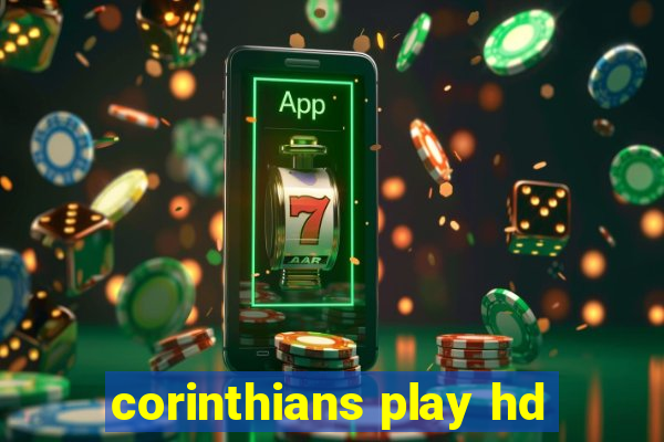 corinthians play hd